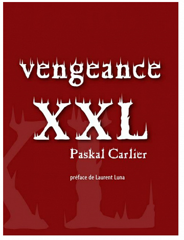 Paskal Carlier - Vengeance XXL