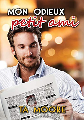 TA Moore, Laura Brohan - Mon odieux petit ami