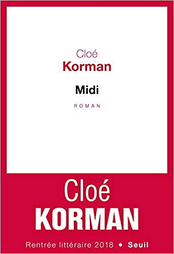Midi - Cloe Korman (Rentrée Littérature 2018)