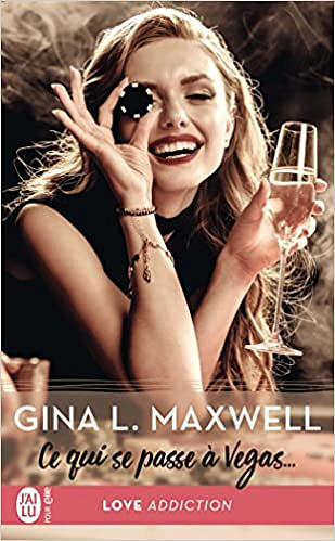 Gina L. Maxwell - Ce qui se passe à Vegas... (2018)
