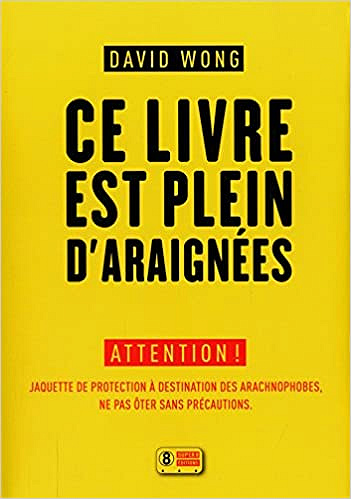 David WONG - Ce livre est plein d’araignées
