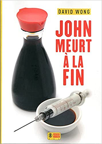 David WONG - John meurt à la fin