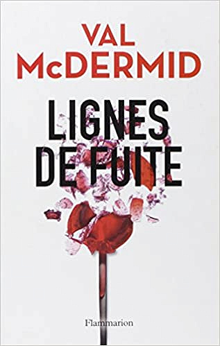 Val McDermid - Lignes de fuite