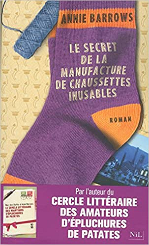Annie BARROWS - Le Secret de la manufacture de chaussettes inusables