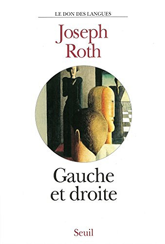 Joseph Roth - Gauche et Droite