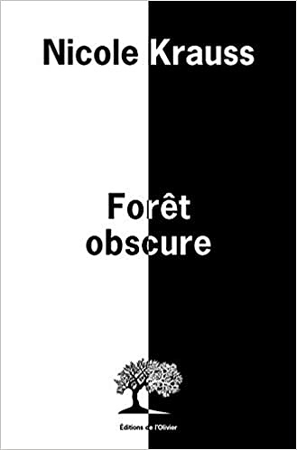 Forêt obscure - Nicole Krauss (2018)