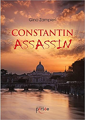 Constantin assassin - Gino ZAMPIERI (2018)