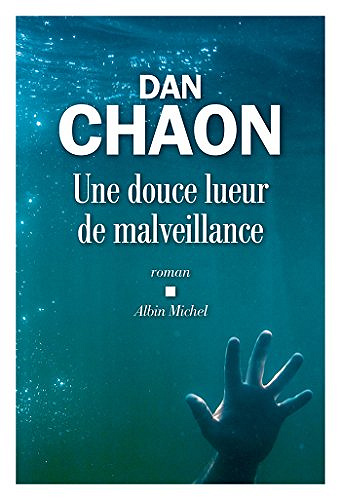 Dan Chaon, Hélène Fournier - Une douce lueur de malveillance (2018)
