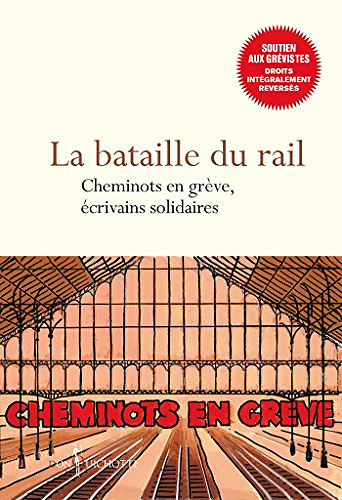 Collectif - La bataille du rail cheminots en greve (2018)
