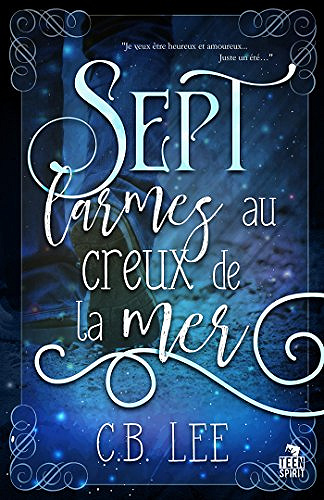 C.B. Lee - Sept larmes au creux de la mer (2018)