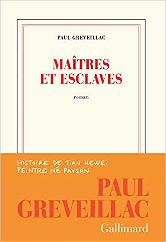 Maîtres et esclaves - Paul Greveillac (Rentrée Littérature 2018)