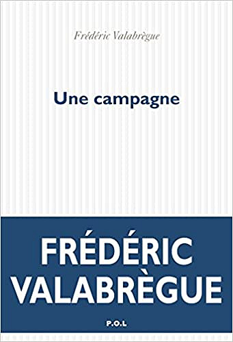 Frédéric Valabrègue - Une campagne (Rentrée Littérature 2018)