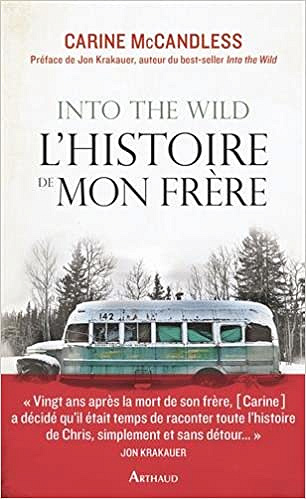 Carine McCandless - Into the Wild, l’histoire de mon frère