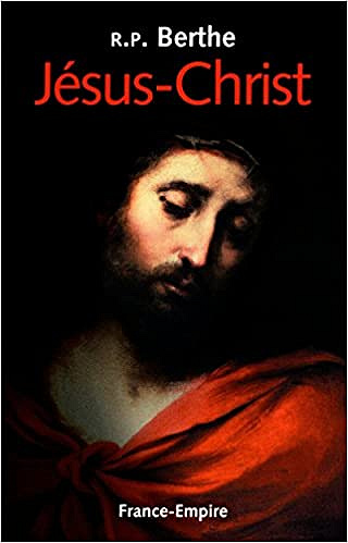 R.P. Augustin Berthe  - Jésus-Christ