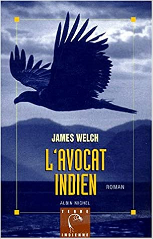 James Welch - L’Avocat indien
