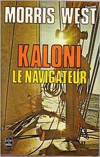 Morris L. West - Kaloni le navigateur