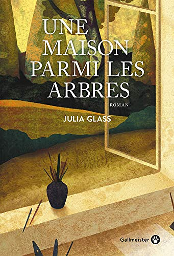 Julia Glass - Une maison parmi les arbres (2018)