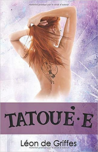 Léon de Griffes - Tatoué·e (2018)