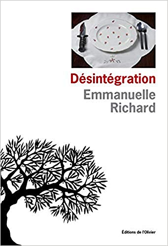 Emmanuelle Richard - Désintégration (2018)