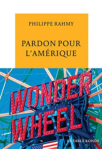 Philippe Rahmy - Pardon pour l’Amérique (2018)