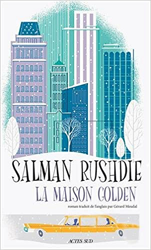 La maison Golden - Salman Rushdie (2018)