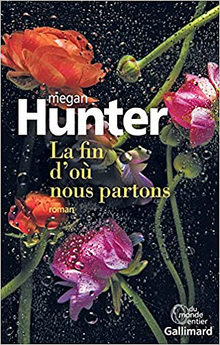 Megan Hunter - La fin d’où nous partons (2018)