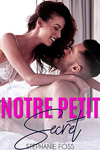 Stephanie Foss - Notre Petit Secret (2018)