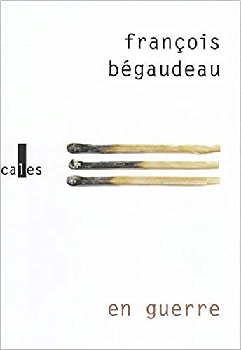François Bégaudeau - En guerre (2018)