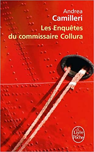 Andrea Camilleri - Les Enquêtes du commissaire Collura