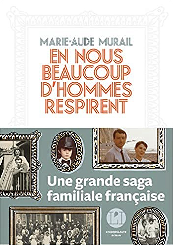 Marie-Aude Murail - En nous beaucoup d’hommes respirent (Rentrée Littérature 2018)