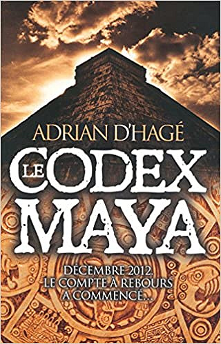 Adrian d’ HAGE - CODEX MAYA