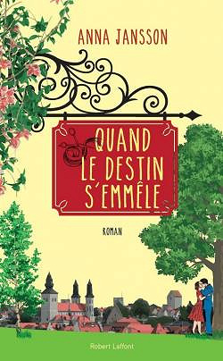 Quand le destin s’emmêle - Anna Jansson