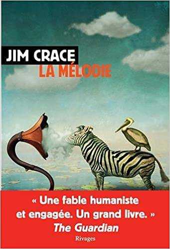 La mélodie - Jim Crace (2018)