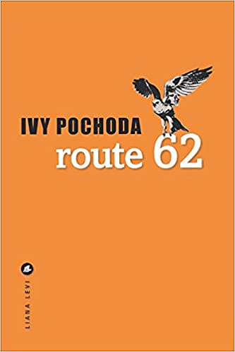 Ivy Pochoda - Route 62 (2018)
