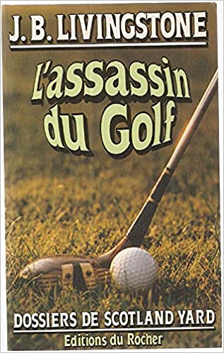 J. B. Livingstone - L’assassin du Golf