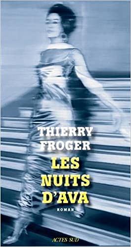 Thierry Froger - Les nuits d’Ava (2018)