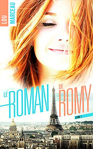 Lou Marceau - Le roman de Romy (2018)