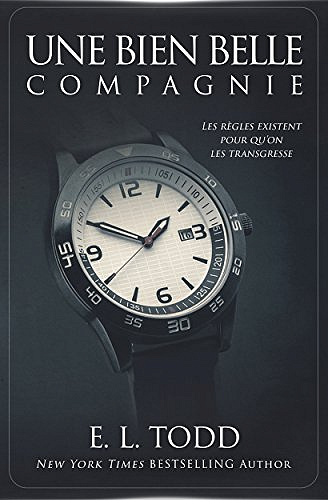 E. L. Todd – Une bien belle compagnie (2018)