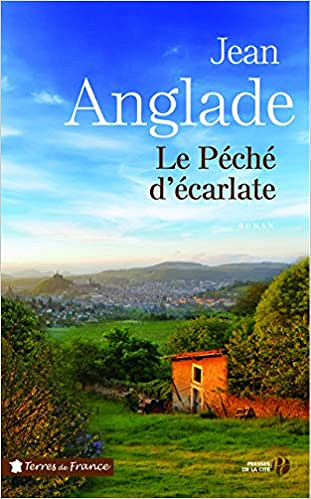Jean ANGLADE - Le Péché d’écarlate (2018)