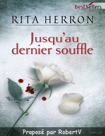 Rita Herron - Jusqu’au dernier souffle