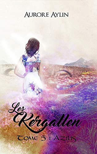Les Kergallen, tome 5: Azilis - Aurore Aylin (2018)