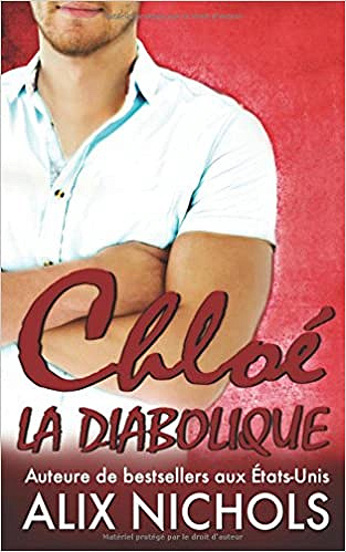 Alix Nichols - Chloé la diabolique