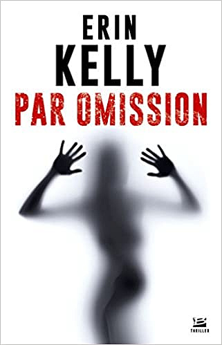 Par omission - Kelly Erin (2018)