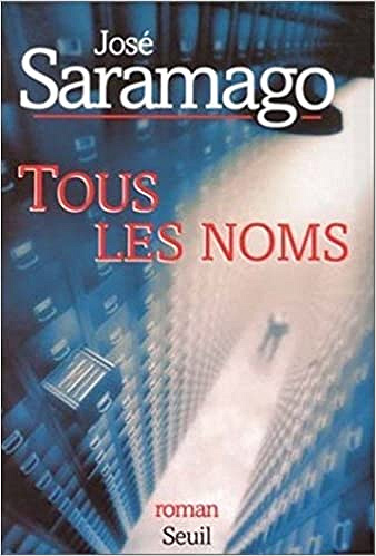 José Saramago - Tous les noms