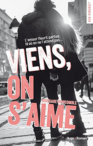 Morgane Moncomble - Viens, on s’aime