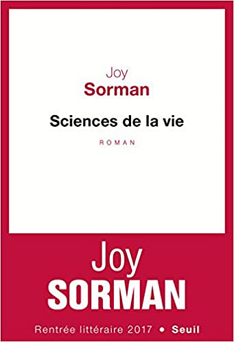 Joy Sorman - Sciences de la vie