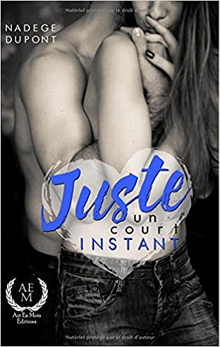 Nadège Dupont - Juste un court instant