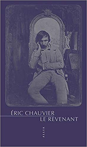 Le Revenant - Chauvier Eric (Rentrée Littérature 2018)