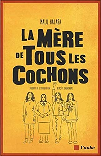 Malu Halasa - La mère de tous les cochons (2018)