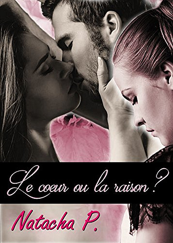P. Natacha - Le cœur ou la raison ? (2018)